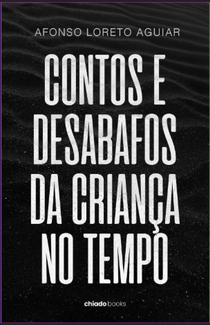 Contos e desabafos da Criança no Tempo (autografado)